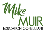 Mike Muir Education Consultant